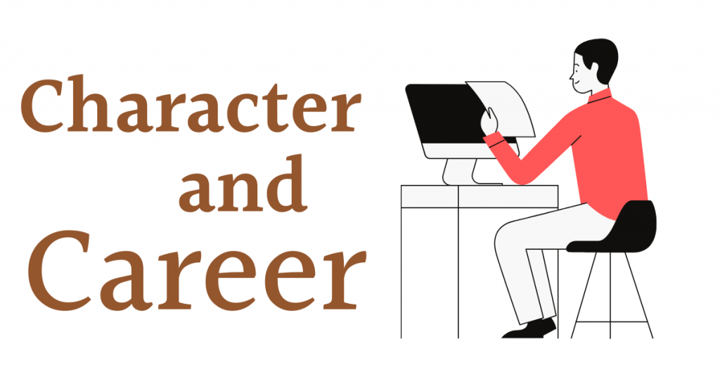 Character and Career